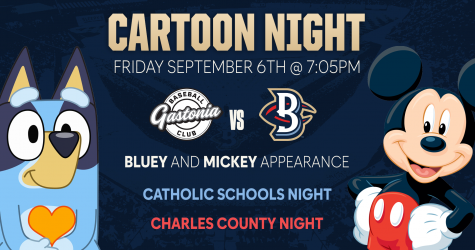 Friday September 6th: Cartoon Night, Catholic Schools Night, Charles County Night