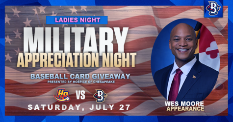 Military Appreciation Night, Wes Moore Appearance, Ladies Night, National Chicken Finger Day Presented by Raising Canes, Tyler’s Amazing Balancing Act, Baseball Card Giveaway, Wes Moore Bobblehead Giveaway AND Post-Game Fireworks!